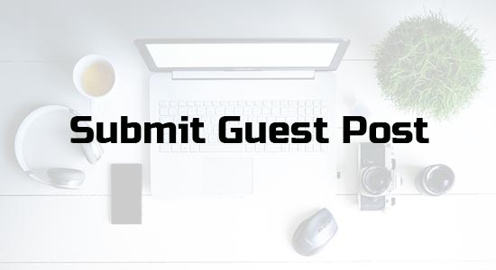 Free Guest Post Submission | Guest posting | Write to us