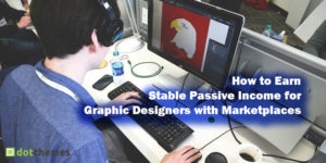 earn passive income for-graphic designers with marketplaces