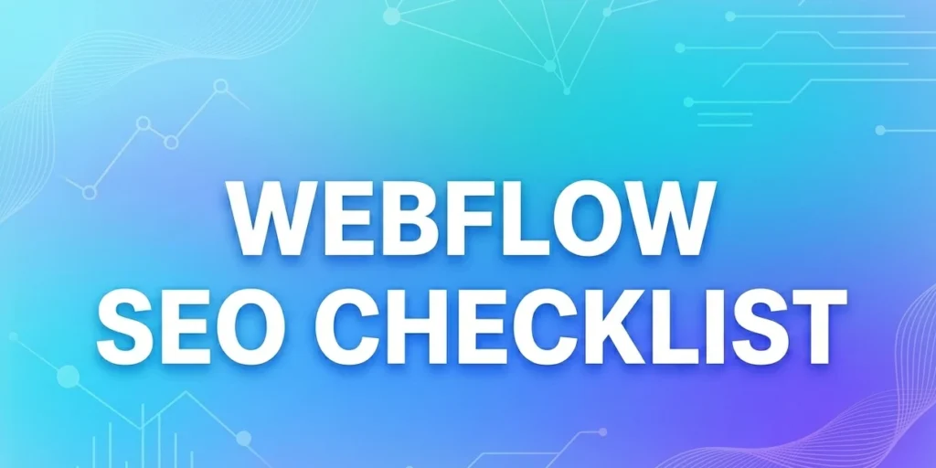 Webflow SEO Checklist